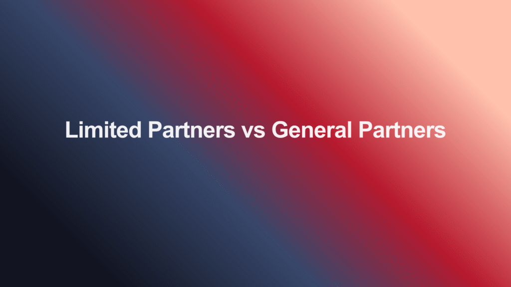 Limited Partners vs General Partners