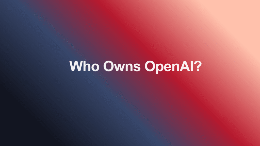 Who Owns OpenAI